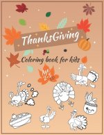 Thanksgiving Coloring Book For Kids Ages 2-5: A Funny gift for Kids- Thanksgiving Activity Coloring Book For Toddlers, Pre-Schoolers, and Kids 2-5 - G