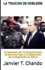 La Traicion de Noblesse: El asesinato de Thomas Sankara de Burkina Faso y la sofocación de la esperanza en África
