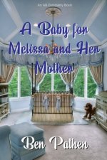 Baby For Melissa And Her Mother