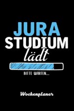 Jura Studium lädt Bitte warten Wochenplaner: Wochenplaner für Jurastudent 52 Wochen perfekt als Jurastudent Geschenk 6x9 DIN A5