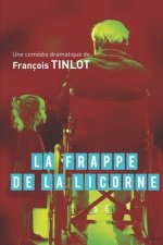 La Frappe de la Licorne