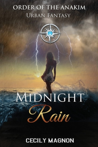 Midnight Rain: Order of the Anakim
