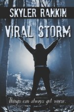 Viral Storm: A Dystopian Zombie Apocalypse Thriller