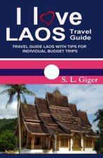 I Love Laos Travel Guide