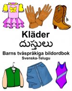 Svenska-Telugu Kläder/దుస్తులు Barns tv?spr?kiga bildordbok