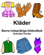 Svenska-Yoruba Kläder Barns tv?spr?kiga bildordbok