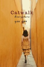 Catwalk: All that can Runway