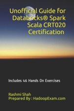 Unofficial Guide for Databricks(R) Spark Scala CRT020 Certification