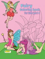 fairy coloring book for kids part 4: 60 pages 30 pages suitable for children between the ages of 2 - 8 + 30 Color pages