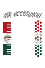 Air Accordion Cinco de Mayo: Air Accordion Cinco de Mayo Mexican Flag Fiesta