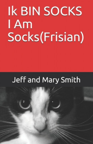 Ik BIN SOCKS I Am Socks(Frisian)