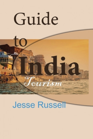 Guide to India: Tourism