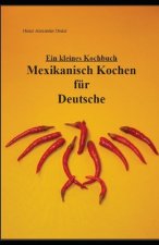 Mexikanisch Kochen für Deutsche