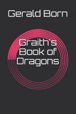 Graith's Book of Dragons