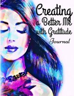 Creating a Better Me with Gratitude