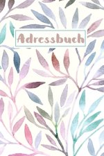 Adressbuch: Kontaktbuch zum Eintragen, für alle Adressen, Telefonnnummern, Mailadressen mit Geburtstagskalender - Aquarellstrauch