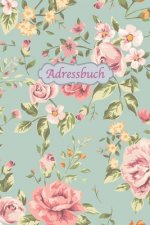 Adressbuch: Kontaktbuch zum Eintragen, für alle Adressen, Telefonnnummern, Mailadressen mit Geburtstagskalender - Vintage-Floral D