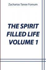 Spirit-Filled Life (Volume 1)