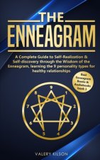 The Enneagram: A complete guide to Self-Realization & Self-discovery through the wisdom of the Enneagram, learning the 9 personality