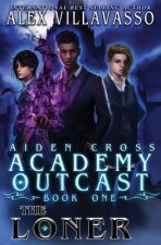 The Loner: A Supernatural Superhero Academy Series