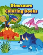 Dinosaurs Coloring Books: Dinosaur Activity Book For Toddlers and Adult Age, Childrens Books Animals For Kids Ages 3 4-8