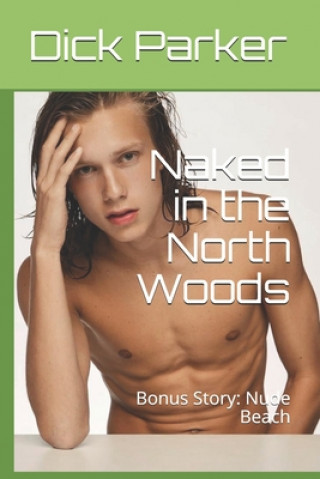Naked in the North Woods: Bonus Story: Nude Beach
