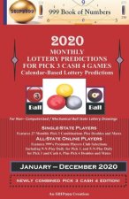 2020 Monthly Lottery Predictions for Pick 3 Cash 4 Games: Calendar-Based Lottery Predictions