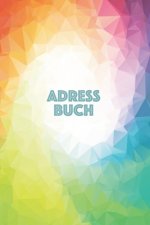 Adressbuch: Kontaktbuch zum Eintragen, für alle Adressen, Telefonnnummern, Mailadressen mit Geburtstagskalender - buntes Polygon D