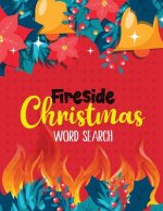 FireSide Christmas Word Search: 360+ Christmas Word Search Puzzle Large-Print, Exercise Your Brain, Fun and Festive Word Search Puzzles for Kids ages
