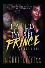 Fated To A Lycan Prince: First Blood
