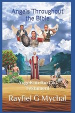 Angels Throughout the Bible: Angels in the Old Testament