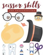 Scissor Skills for Preschoolers: Cutting practice worksheets for preschoolers to kindergarteners, cut and paste activity book ages 3-5 with 100 pages.