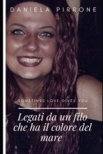 Legati Da Un Filo Che Ha Il Colore del Mare