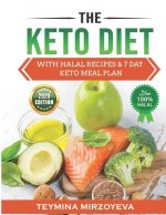 The KETO Diet: With HALAL Recipes & 7 Day KETO Meal Plan