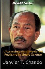 Anwar Sadat: L'Assassinio del Simbolo del Realismo in Medio Oriente