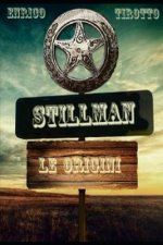 Stillman: Le Origini