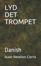 Lyd Det Trompet: Danish