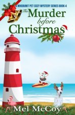 The Murder Before Christmas (A Whodunit Pet Cozy Mystery Series Book 4)