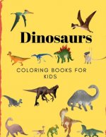 Dinosaurs Coloring Books for Kids: Books for Kids, Boys, Girls