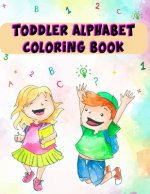 Toddler Alphabet Coloring Book: Toddler Alphabet Coloring Book, Alphabet Coloring Book. Total Pages 180 - Coloring pages 100 - Size 8.5
