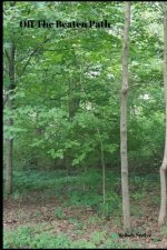 Off the Beaten Path: Wilderness Adventure Book
