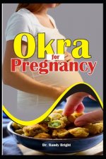 Okra for Pregnancy