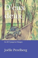 D'eux deux: Roadtrip en 2CV jusqu'en Pologne