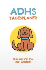 ADHS Tagesplaner - Zum Glück bin ich anders: Egal wie schwer es ist, schreibe dir deine Aufgaben für jeden Tag auf, einfacher Leben mit ADHS / ADS
