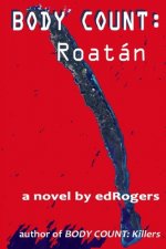 Body Count: Roatán