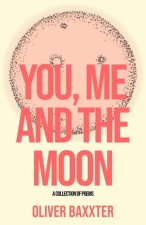 You, Me and the Moon