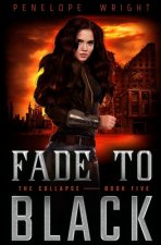 The Collapse: Fade to Black