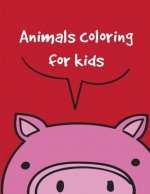 Animals coloring for kids: An Adorable Coloring Book with Cute Animals, Playful Kids, Best Magic for Children
