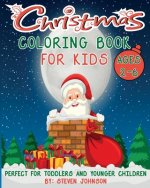 Christmas Coloring Book For Kids: Ages 2-6