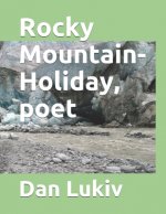 Rocky Mountain-Holiday, poet